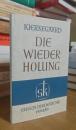 DIE WIEDERHOLUNG DREI ERBAULICHE REDEN 1843