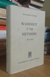 WAHRHEIT UND METHODE: Grundzüge einer philosophischen Hermeneutik