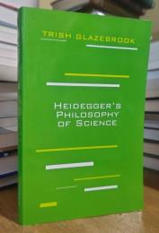 Heidegger's Philosophy of Science