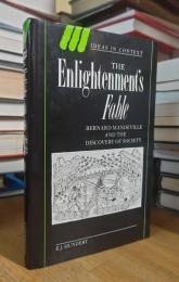 The Enlightenment's Fable: Bernard Mandeville and the Discovery of Society