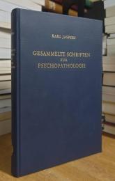 GESAMMELTE SCHRIFTEN ZUR PSYCHOPATHOLOGIE