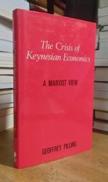 Crisis of Keynesian Economics: A Marxist View