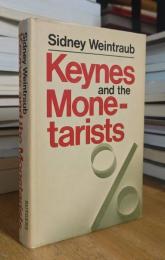Keynes and the Monetarists, and other essays
