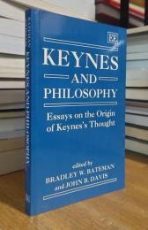 Keynes and Philosophy: Essays on the Origin of Keynes’s Thought