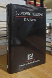Economic Freedom (Iea Masters of Modern Economics)