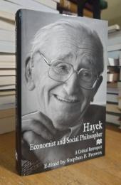 Hayek: Economist and Social Philosopher: A Critical Retrospect