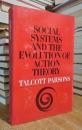 Social Systems and the Evolution of Action Theory