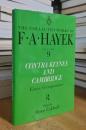 Contra Keynes and Cambridge: Essays, Correspondence: The Collected Works of F. A. Hayek. Vol.9