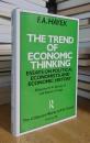The Trend of Economic Thinking, Essays on Political Economists and Economic History: The Collected Works of F. A. Hayek. Vol.3