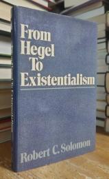 From Hegel to Existentialism