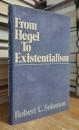 From Hegel to Existentialism