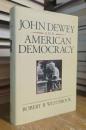 John Dewey and American Democracy