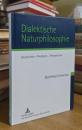 Dialektische Naturphilosophie: Geschichte - Probleme - Perspektiven
