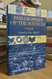 Philosophies of the Sciences: A Guide