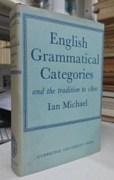 English Grammatical Categories: and the Tradition to 1800