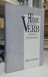 Time and the Verb: A Guide to Tense and Aspect
