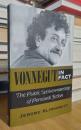 Vonnegut in Fact: The Public Spokesmanship of Personal Fiction