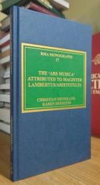 The 'Ars musica' Attributed to Magister Lambertus/Aristoteles