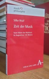 Zeit der Musik: Vom Hören der Wahrheit in Augustinus' De Musica