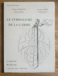 LE SYMBOLISME DE LA GAMME
