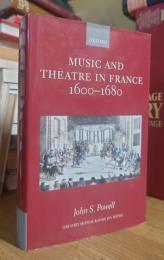 Music and Theatre in France 1600-1680