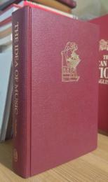 The Idea of Music: An Introduction to Musical Aesthetics in Antiquity and the Middle Ages