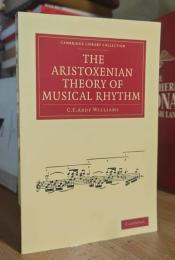The Aristoxenian Theory of Musical Rhythm 