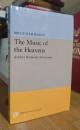 The Music of the Heavens: Kepler's Harmonic Astronomy