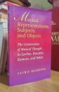 Musical Representations, Subjects, and Objects: The Construction of Musical Thought in Zarlino, Descartes, Rameau, and Weber