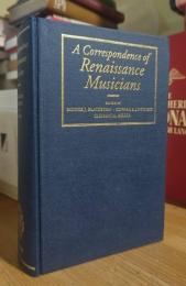 A Correspondence of Renaissance Musicians
