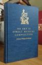 The Art of Strict Musical Composition (Music Theory Translation Series, Number 4)
