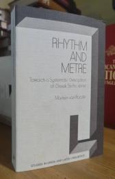 Rhythm and Metre: Towards a Systematic Description of Greek Stichic Verse