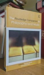 The Routledge Companion to Philosophy and Music