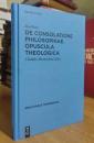 Boethivs: De Consolatione Philosophiae Opvscvla Theologica