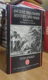 Ancient Philosophy, Mystery, and Magic: Empedocles and Pythagorean Tradition