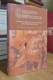Japanese Hermeneutics: Current Debates on Aesthetics and Interpretation