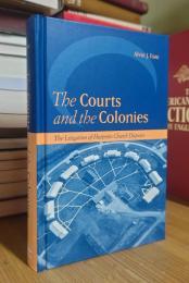 The Courts and the Colonies: The Litigation of Hutterite Church Disputes
