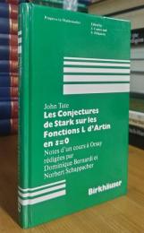 Les Conjectures de Stark sur les Fonctions L d'Artin en s=0: Notes d'un cours a Orsay redigees par Dominique Bernardi (Progress in Mathematics)