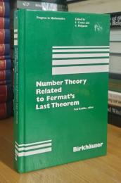 Number theory related to Fermat's last theorem: Proceedings of the conference sponsored by the Vaughn Foundation (Progress in mathematics)