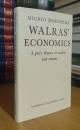 Walras' Economics: A Pure Theory of Capital and Money