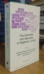 The Arithmetic and Geometry of Algebraic Cycles: Nato Science Series