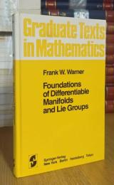 Foundations of Differentiable Manifolds and Lie Groups (Graduate Texts in Mathematics, 94)