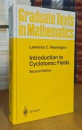 Introduction to Cyclotomic Fields (Graduate Texts in Mathematics, 83)