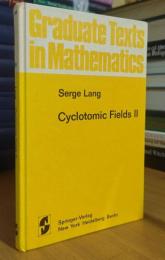 Cyclotomic Fields II (Graduate Texts in Mathematics)