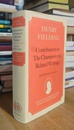 HENRY FIELDING: Contributions to The Champion and Related Writings. THE WESLEYAN EDITION OF THE WORKS OF HENRY FIELDING