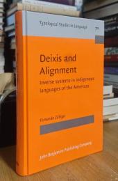 Deixis and Alignment: Inverse systems in indigenous languages of the Americas (Typological Studies in Language)