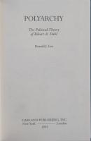 Polyarchy: The Political Theory of Robert A. Dahl. Political Theory and Political Philosophy.