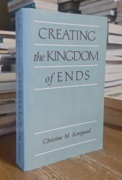 Creating the Kingdom of Ends