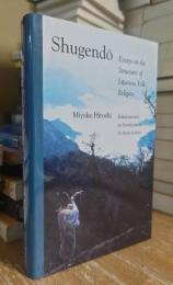 Shugendo: Essays on the Structure of Japanese Folk Religion