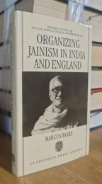 Organizing Jainism in India and England